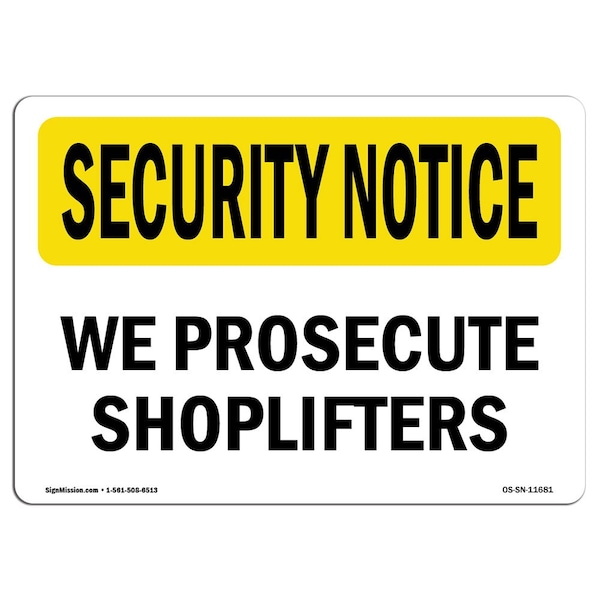 OSHA Security Sign, 3.5" Height, 5" Width, We Prosecute Shoplifters, Landscape, 10PK
